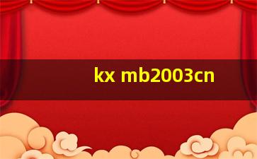 kx mb2003cn